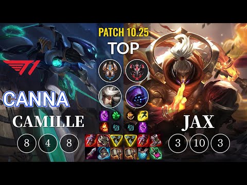 T1 Canna Camille vs Jax Top - KR Patch 10.25