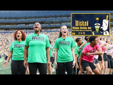 "Wicked" - Sept., 13, 2025 - Michigan vs CMU - Michigan Marching Band, Musical Theatre, Percussion