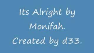 iTS ALRiGHT.-MONiFAH[CREATED BY D33)