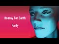 Hooray For Earth - Party