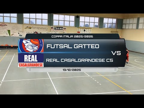 FUTSAL GATTEO VS REAL CASALGRANDESE - COPPA ITALIA 2025/2026 QUARTI DI FINALE - 13/12/2025