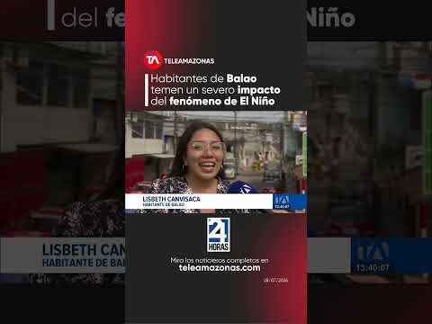Habitantes de Balao expresan temor por la llegada de El Niño