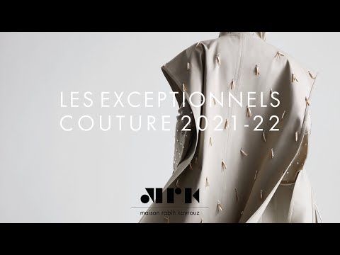Maison Rabih Kayrouz - "Les Exceptionnels" Couture 2022