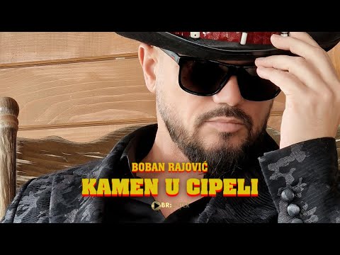 Boban Rajovic - KAMEN U CIPELI (Official Video 2023)