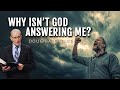 Unanswered Prayers Doug Batchelor