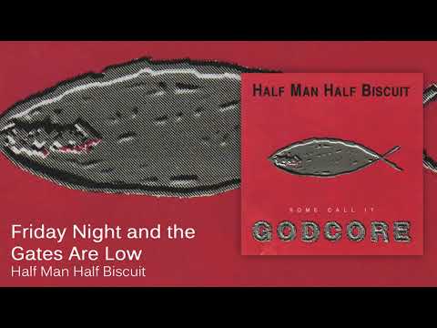 Videoclip de Friday Night and the Gates Are Low — Half Man Half Biscuit