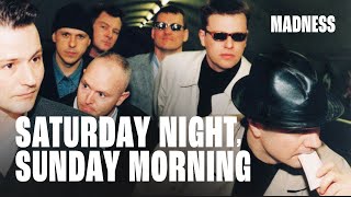 Madness - Saturday Night Sunday Morning (Official Audio)