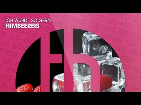 HimbeerE!s - Ich Würd' So Gern (Official)