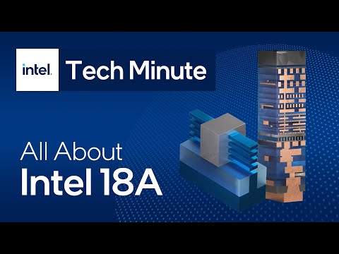 Intel 18A-Prozesstechnologie einfach erklärt