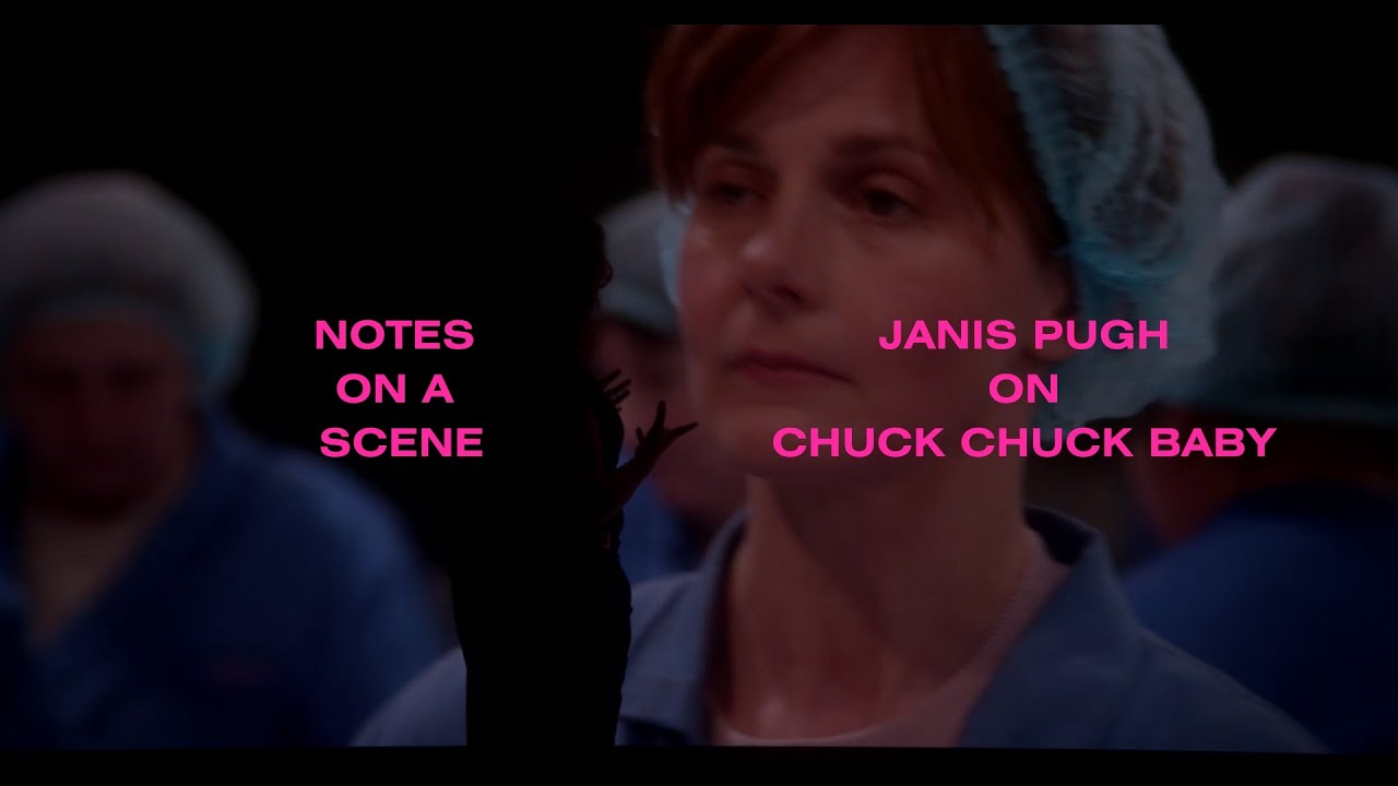 Notes on a Scene: Janis Pugh on her upcoming feature CHUCK CHUCK BABY