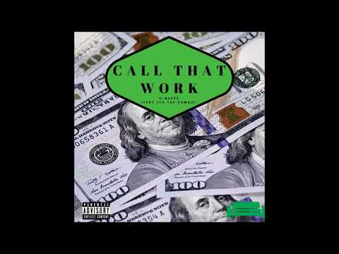 Call That Work (feat Jyo The Zombie)