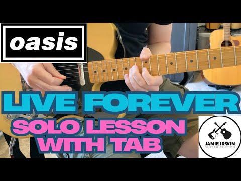 Oasis Live Forever Guitar Solo Lesson *WITH TAB*