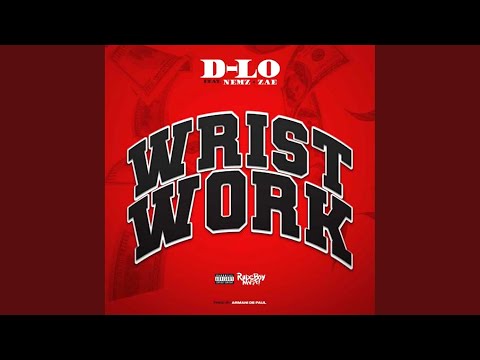 Wrist Work (feat. Nemz & Zae)