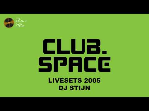 DJ Stijn @ Club Space Antwerp (11-07-2005) - CLUB SPACE LIVESETS 2005