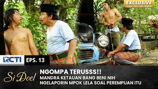Download lagu DEMI MULUT LU!! Mandra Ampe Sumpah Kaga Ngelaporin Bang Beni | SI DOEL | EPS.13 | SEASON 2 (1/2) mp3