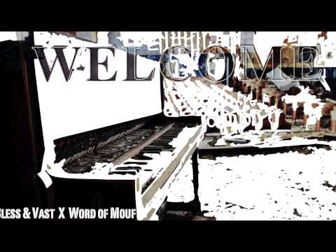 Welcome by Bless & Vast