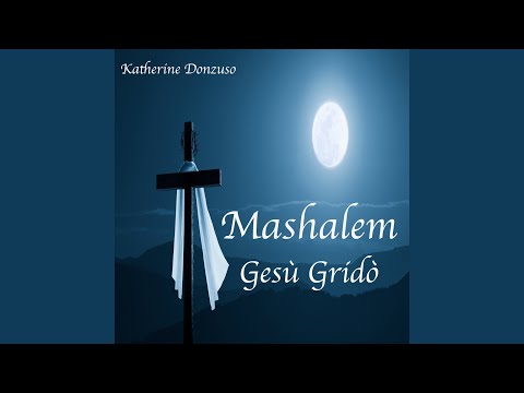 Mashalem Gesù Gridò