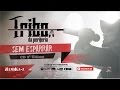 Tribo Da Periferia Sem Esparrar Official Music