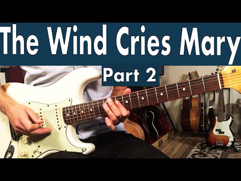 How To Play The Wind Cries Mary On Guitar | Jimi Hendrix Guitar Lesson + Tutorial Part 2