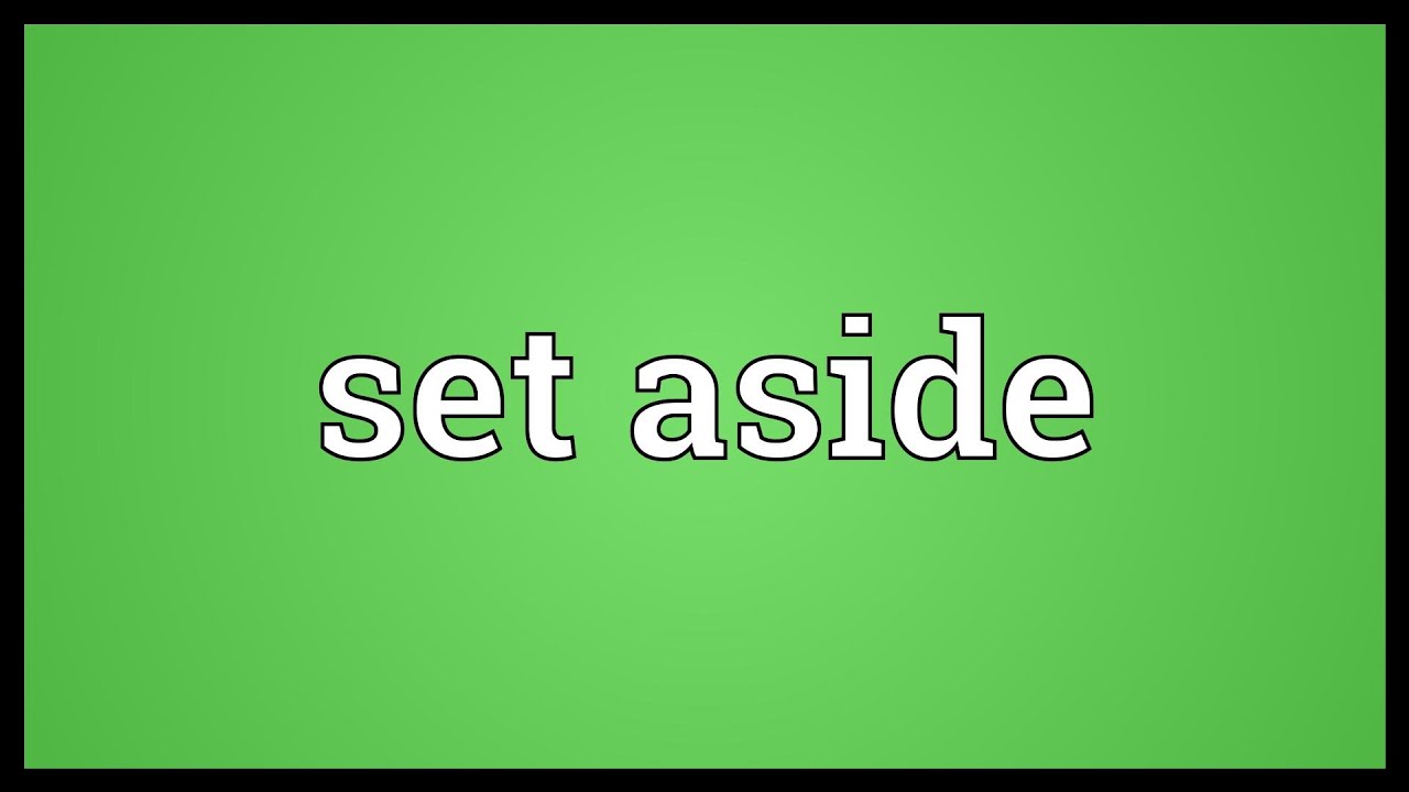 Eclipsis. Is setting aside. Is setting aside. Set off set aside. Is setting aside.