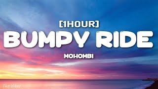 Download lagu Mohombi - Bumpy Ride (Lyrics) [1HOUR] 'I wanna boom bang bang with your body-o' [Tiktok Song] mp3
