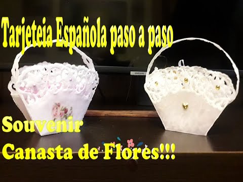 TARJETERIA ESPAÑOLA PASO A PASO SOUVENIR CANASTA DE FLORES!!