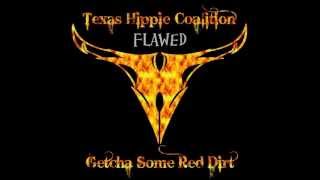 Flawed, Texas Hippie Coalition