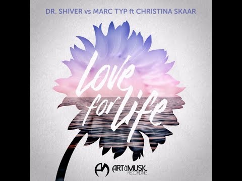 Dr. Shiver vs Marc Typ ft Christina Skaar - Love For Life (Marious vs. Bartek Bootleg)
