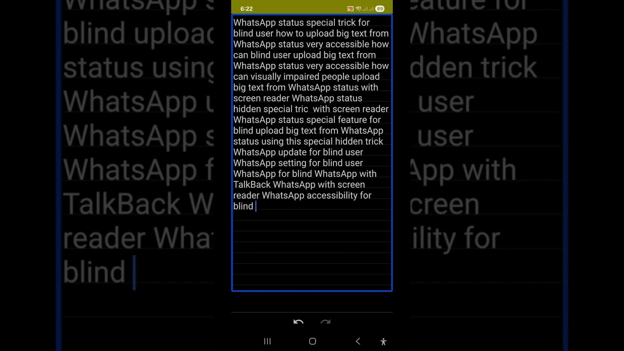 WhatsApp status special hidden trick upload big text on WhatsApp status very accessible for blind