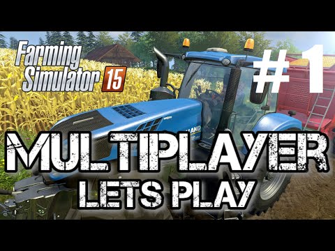 Lets Play Farming Simulator 15 Multiplayer - Part 1