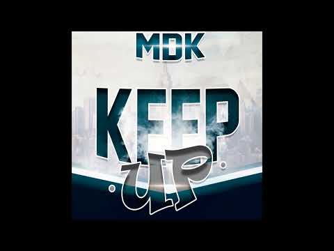 MDK - Keep Up (Prod. By PVGbeats)