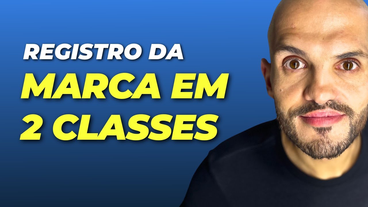 Como registrar a MARCA em 2 CLASSES no INPI?