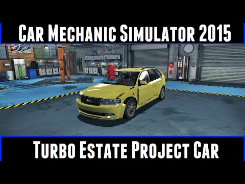 Car Mechanic Simulator 2015 Turbo Estate Project Car