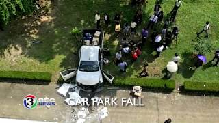 CAR PARK FALL | Ch3Thailand