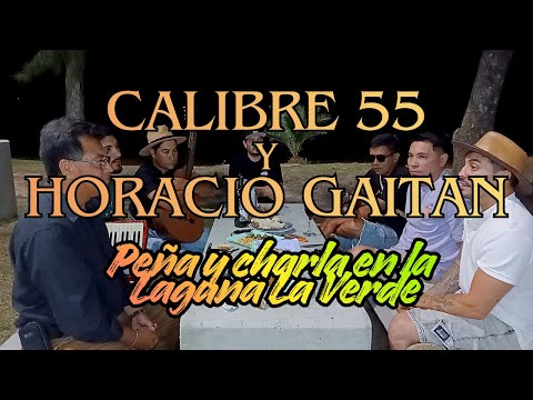 Calibre 55 y Horacio Gaitan peña y charla en la Laguna La Verde