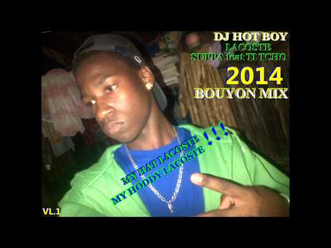 DJ HOT BOY FT SUPPA feat TI TCHO LACOSTE 2014