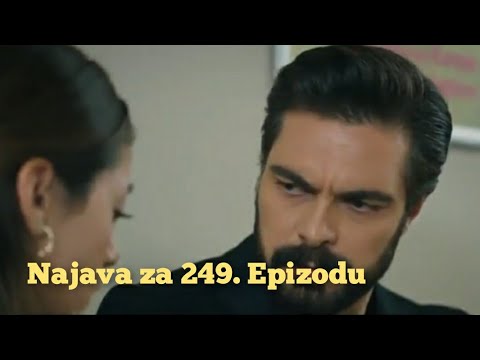 Najava za 249. Epizodu - Fatalna Ljubav / Emanet