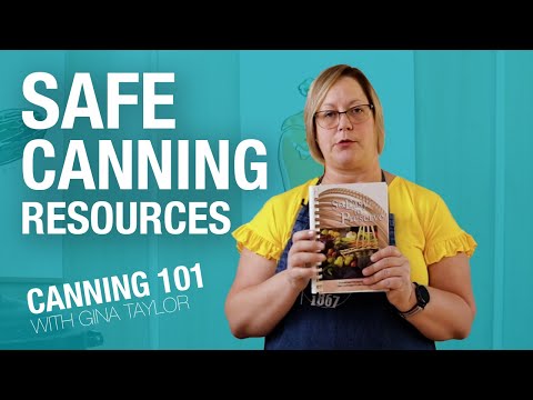 Canning 101: Safe Canning Resources