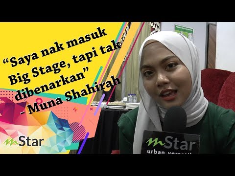 Muna Shahira tidak layak masuk Big Stage?