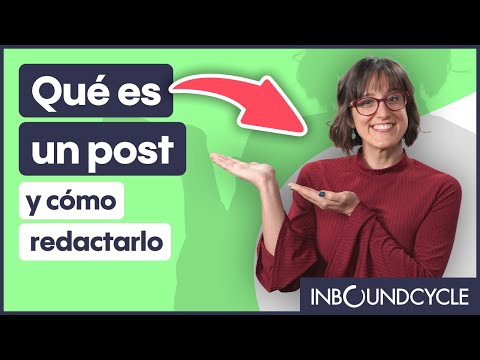 Qué es un post y cómo redactarlo
