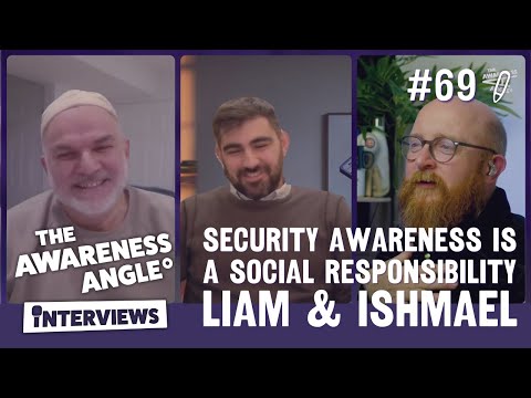 Why Security Awareness Is a Social Responsibility - With Ishmael Pennino and Liam Stock-Rabbat