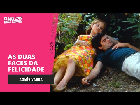 As Duas Faces da Felicidade: traição, amor livre ou só machismo?