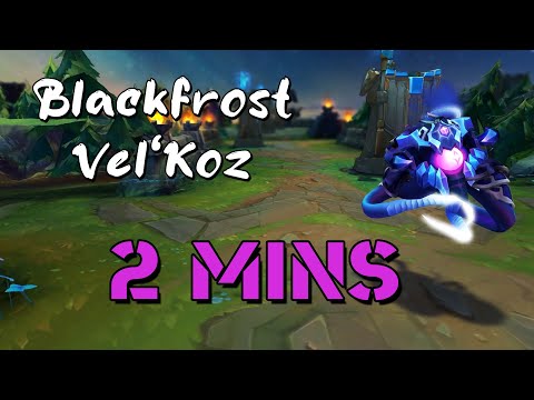 BLACKFROST VEL'KOZ in 2 minutes