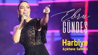 Ebru Gündeş Konseri (Ben De Bir İnsan Evladıyım) 20 Tem 2019 Harbiye Açıkhava