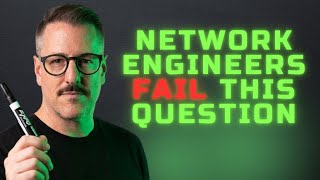 Most Network Engineers Fail This Interview Question