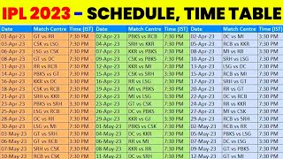 IPL 2023 Schedule - IPL 2023 Tentative Schedule Time Table Date & Venue IPL 2023 Schedule - IPL 2023 Tentative Schedule Time Table Date & Venue