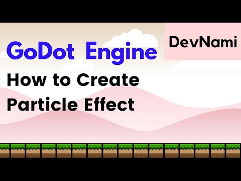 Godot Engine How to Create Particle Effect