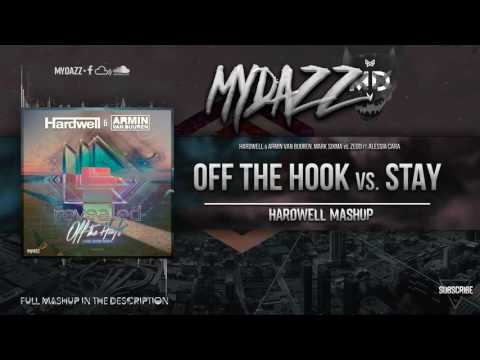 Off The Hook vs. Stay (Hardwell Mashup)