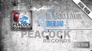 Dr. Peacock & Zyklon - Overload