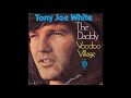 Tony Joe White - The Daddy